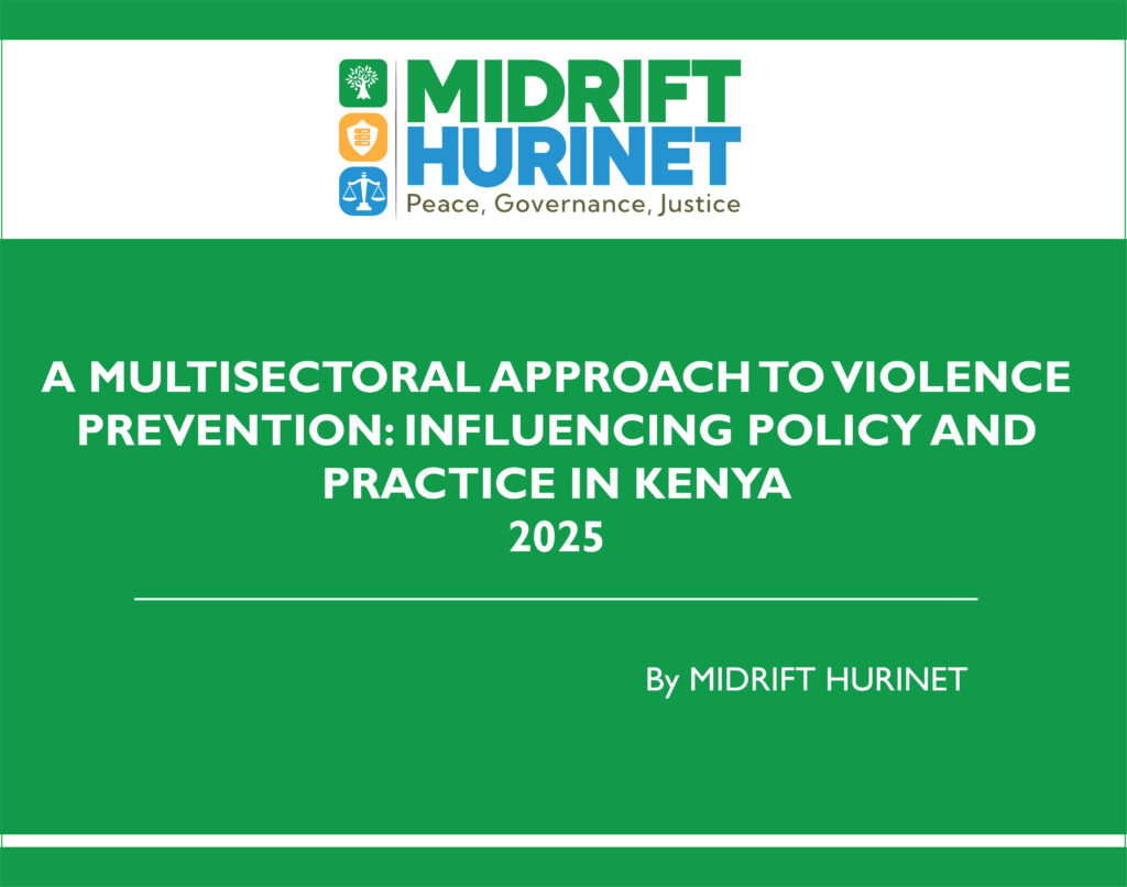 A MULTISECTORAL APPROACH TO VIOLENCE PREVENTION INFLUENCING POLICY AND PRACTICE IN KENYA